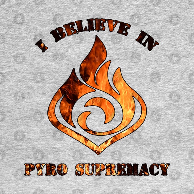 Pyro supremacy by Queen Maudit